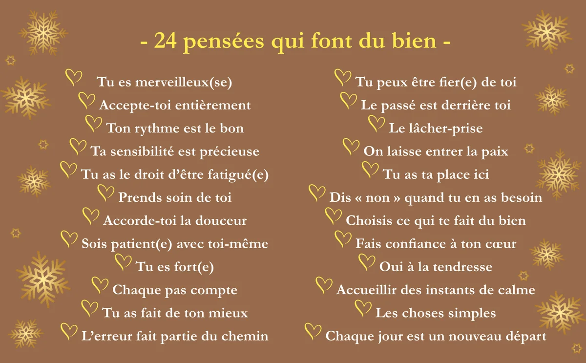 24 pensées qui font du bien, de « Tu es merveilleux(se) » à « Chaque jour est un nouveau départ ».