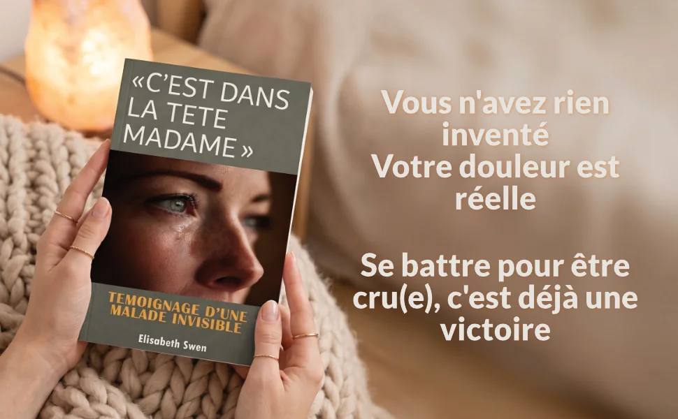 Vous n’avez rien inventé. Votre douleur est réelle. Se battre pour être cru(e), c’est déjà une victoire.